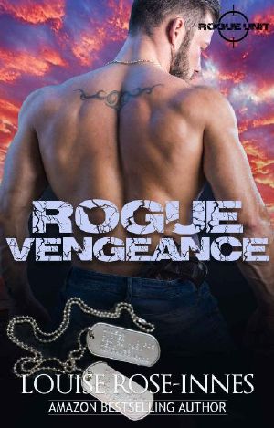 [SAS Rogue Unit 06] • Rogue Vengeance · A British Special Ops Military Romance (SAS Rogue Unit Book 6)